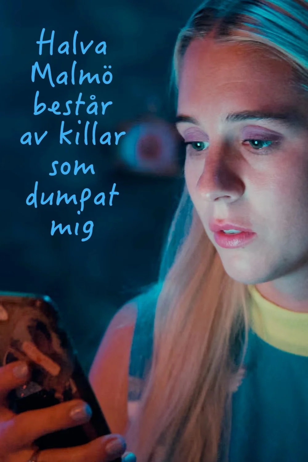 Một Nửa Malmö Là Những Gã Đã Bỏ Tôi